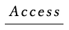 Access